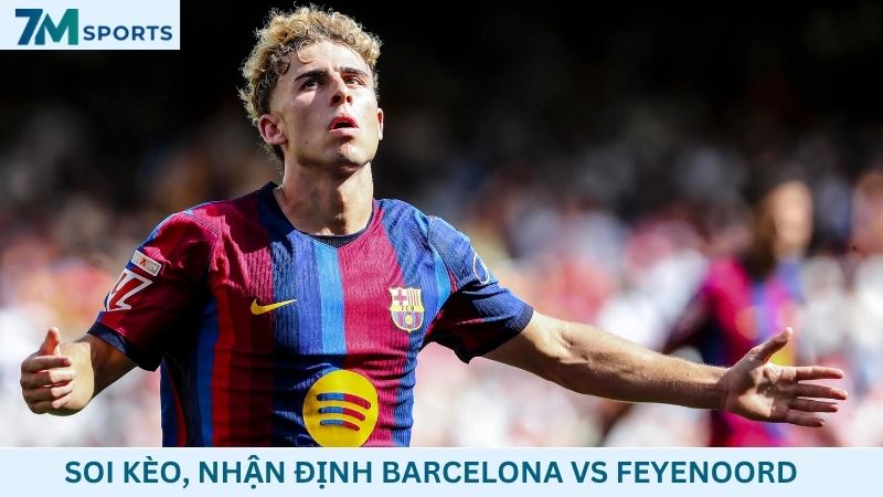 Soi kèo Barcelona vs Feyenoord