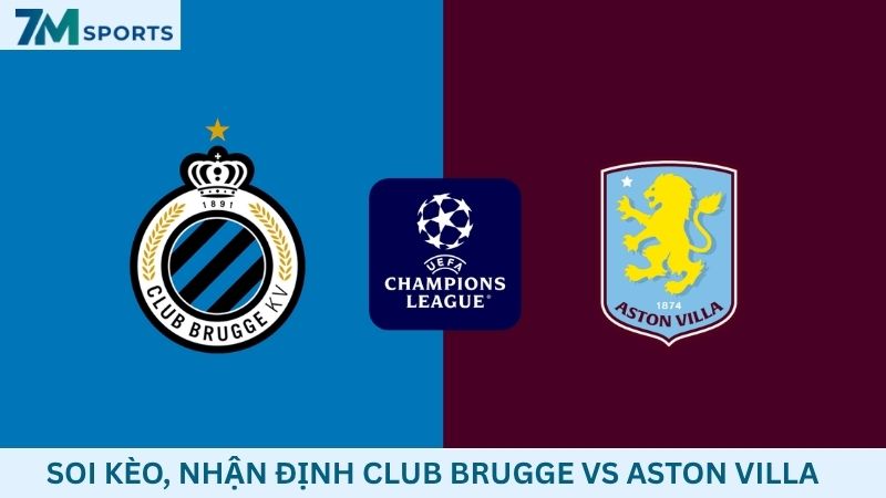 Soi kèo Club Brugge vs Aston Villa