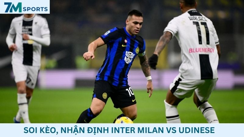 Soi kèo Inter Milan vs Udinese